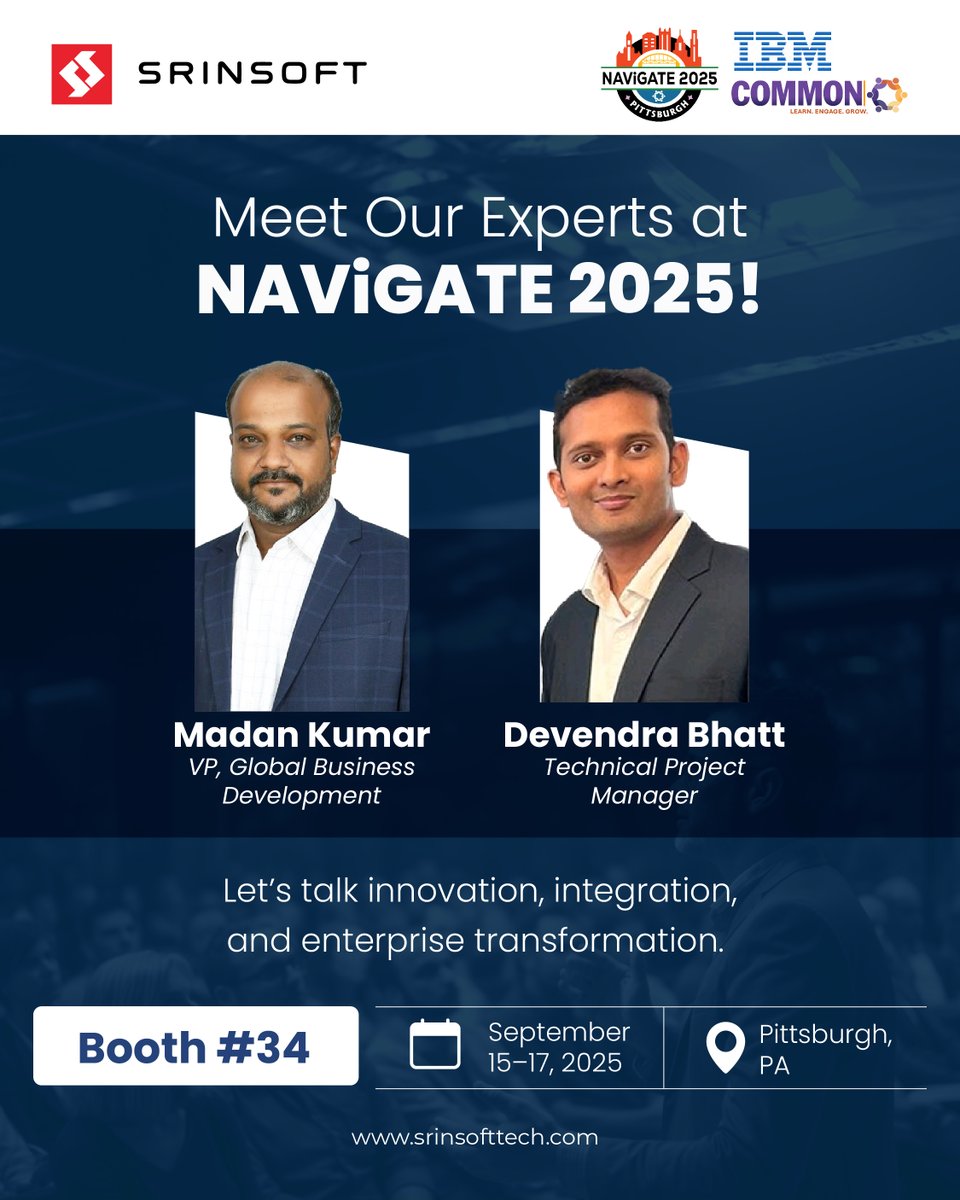 Meet SrinSoft’s experts at #NAViGATE2025!
 Madan Kumar Jayagopal – VP, Global Business Development 
Devendra Bhatt – Technical Project Manager

📍Booth #34 | Pittsburgh | Sept 15–17 Let’s talk innovation, integration &amp; transformation. #IBMi #SrinSoftTechnologies #MeetTheExperts