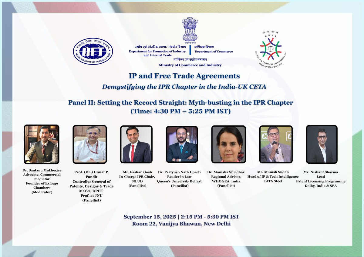 Panel 2 Spotlight | India–UK CETA &amp; IP 
This panel explores the legal &amp; policy dimensions of the IPR chapter - addressing patents, domestic priorities &amp; global commitments to build a clearer understanding of India’s IP framework.
#IndiaUKCETA #IPR #CTIL