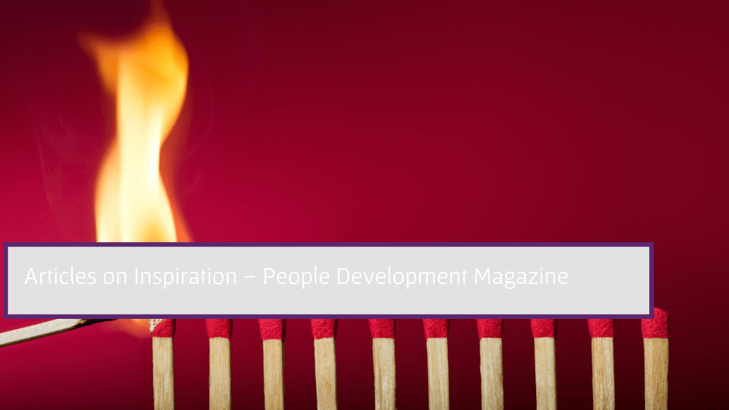 Decisions made from inspiration come from your higher self. Being inspired feels good in the head and the heart, and there's an inner knowing when inspired

Articles on Inspiration - People Development  bit.ly/2Rw36gc  

peopledevelopmentmagazine.com