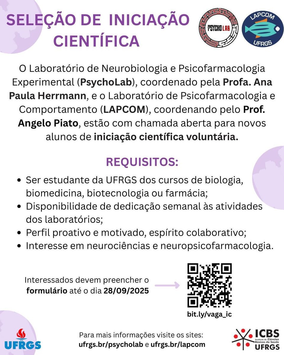 AnaPHerrmann's tweet image. 🚨 Seleção de Iniciação Científica (IC) – UFRGS 🚨

Os laboratórios PsychoLab e LAPCOM estão com chamada aberta para iniciação científica voluntária! 🔬🐟🧠

📅 Inscrições até 28/09/2025
📌 Formulário: bit.ly/vaga_ic