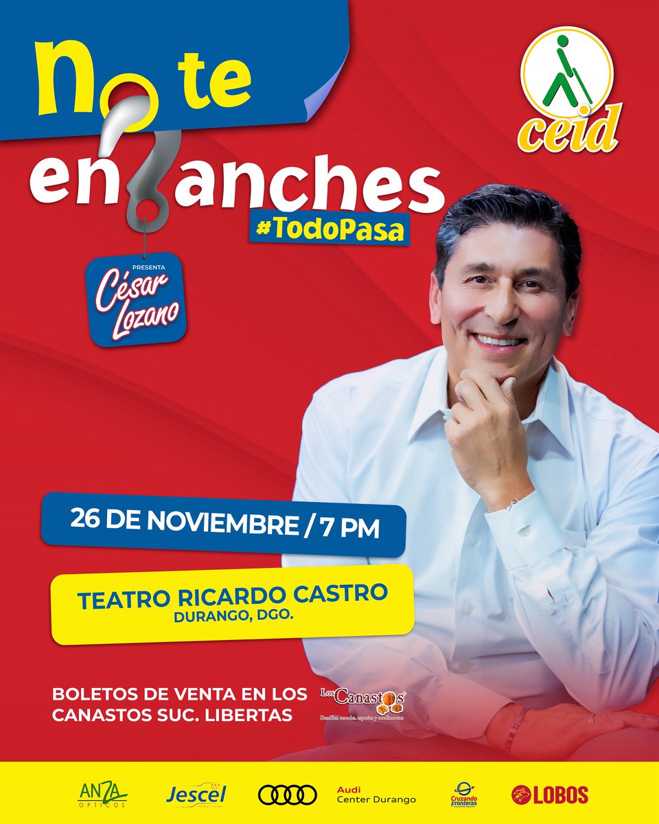 ✨ ¡Durango vivirá una noche inolvidable! ✨
El Dr. César Lozano llega con su conferencia “No te enganches #TodoPasa” 🗣️💡

📍 Teatro Ricardo Castro
📅 26 de noviembre | 🕖 7:00 PM

Lo mejor de todo es que este evento es a beneficio del CEID A.C.