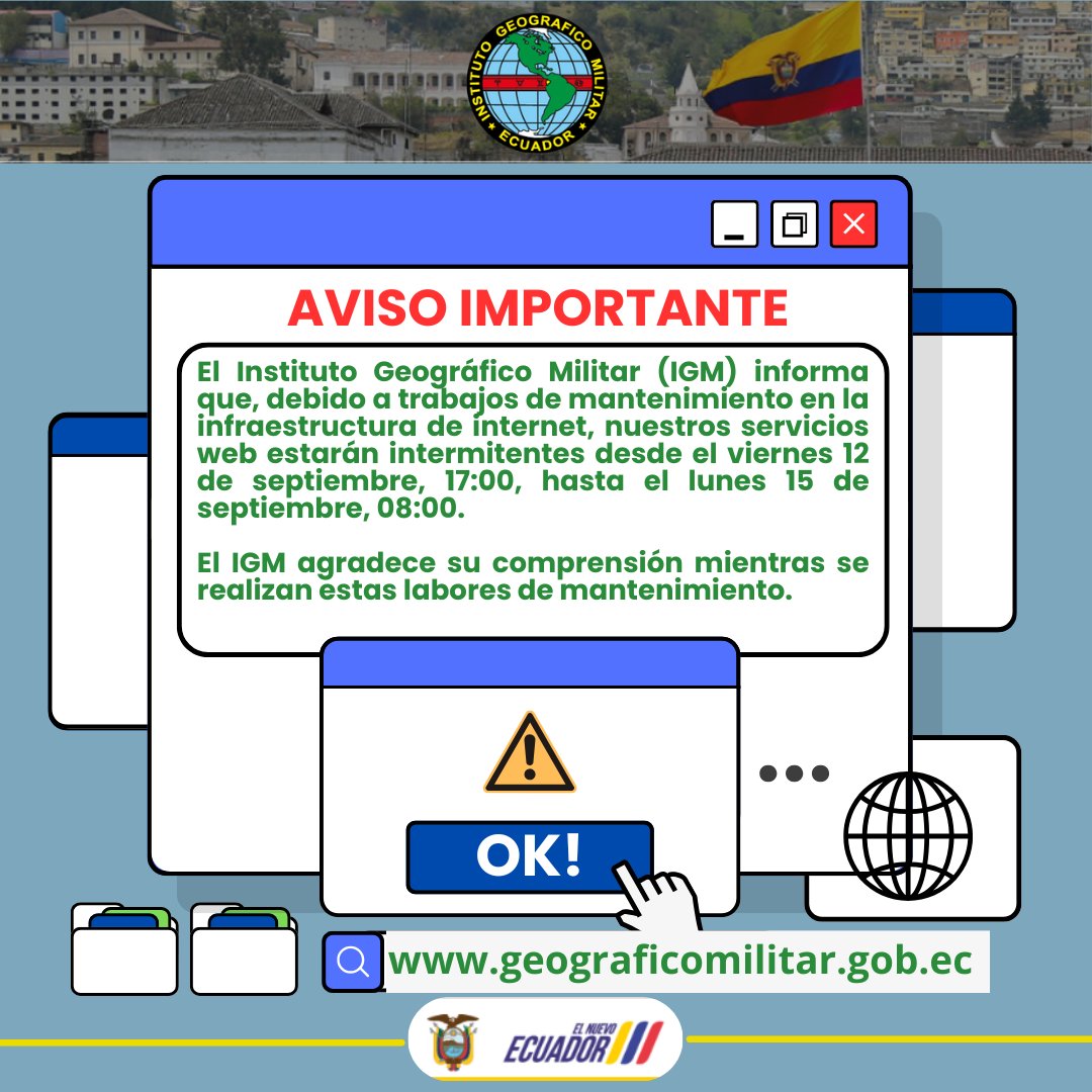 ⚠️ Aviso Importante:
Los servicios web del IGM estarán intermitentes desde el viernes 12/09, 17:00 hasta el lunes 15/09, 08:00, por mantenimiento en la infraestructura de internet. Agradecemos su comprensión.