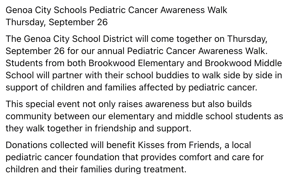 Genoa City Schools Pediatric Cancer Awareness Walk
Thursday, September 26

This special event not only raises awareness but also builds community between our elementary and middle school students as they walk together in friendship and support.