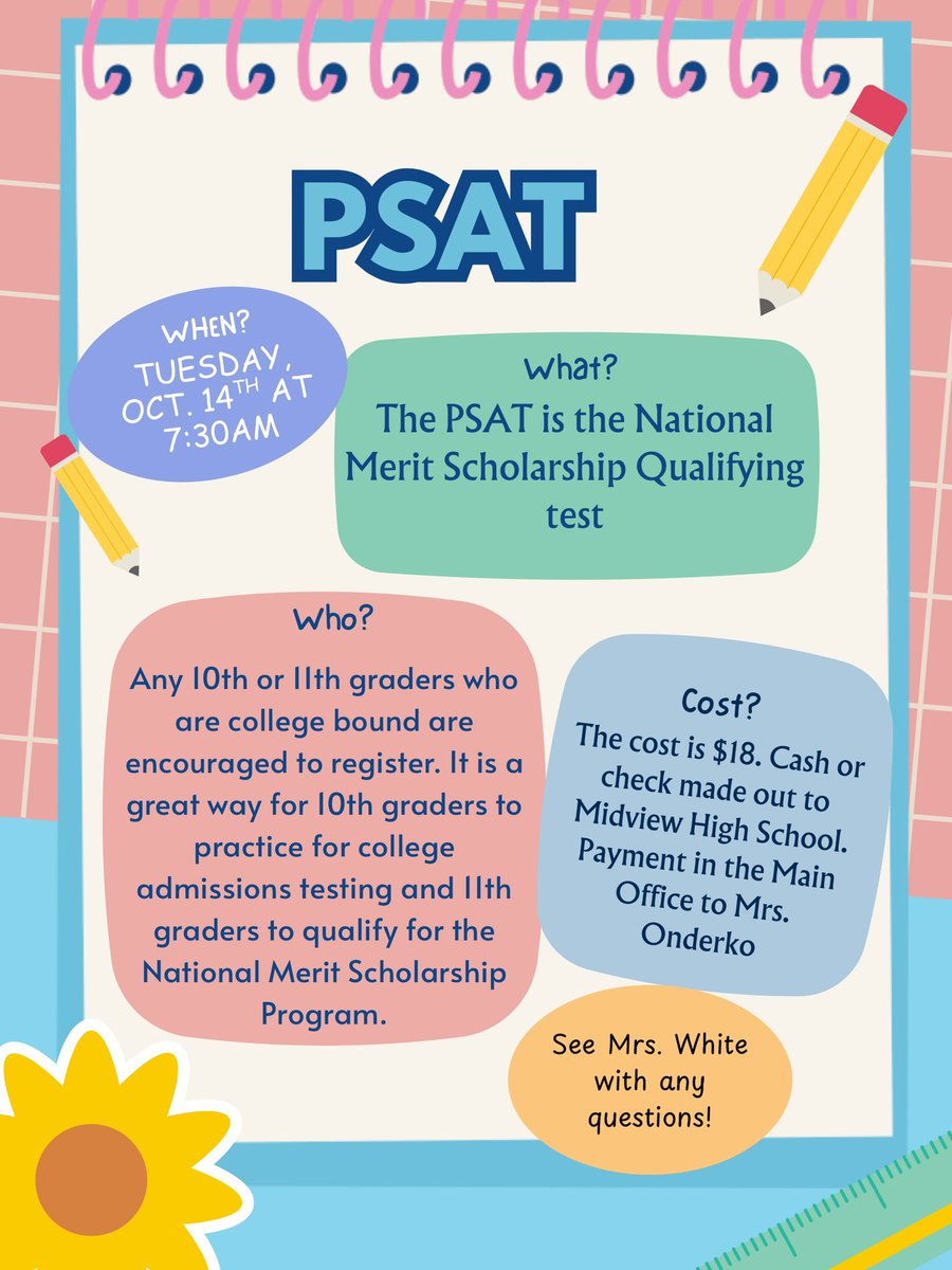 MidviewCnslrs's tweet image. PSAT ‼️📝

MHS will be offering the PSAT (National Merit Scholarship Qualifying Test) on Tuesday, October 14th at 7:30am. Space is limited! Sign up and pay in the Main Office.
