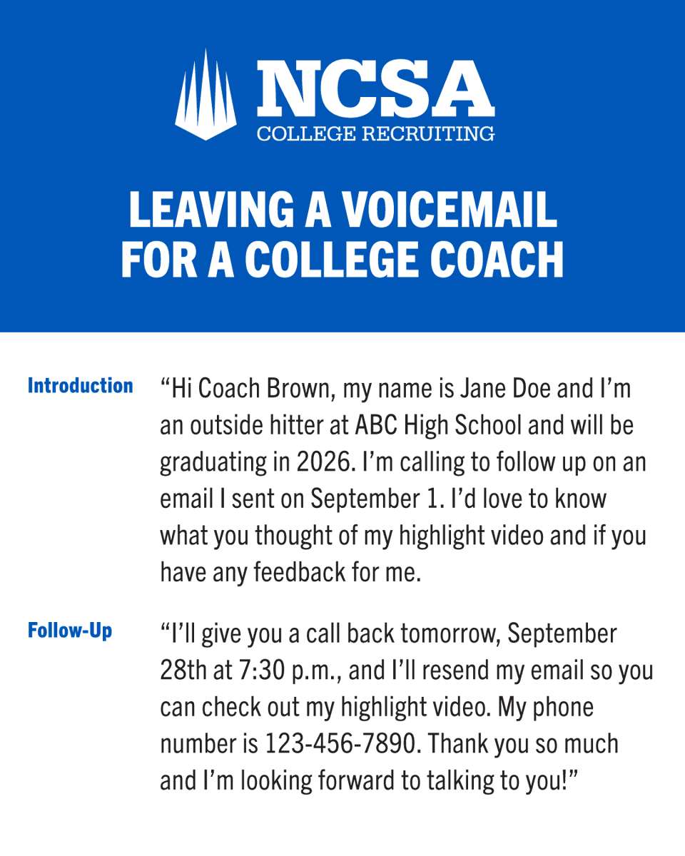 ncsa's tweet photo. Picking up the phone and calling a college coach can be nerve-racking, but it can also help you stand out. Coaches love the initiative and phone calls are a great way to advance a relationship.

One of our favorite tips in the recruiting process is that a great voicemail can actually be a key in being be able to get a college coach on the phone and connect!

Here's just one example of a voicemail that might help you catch a coach's attention.