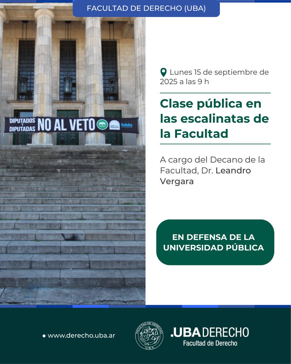 📢 Clase pública en las escalinatas de la Facultad

📅 Lunes 15 de septiembre de 2025 a las 9 h

📍 A cargo del Decano de la Facultad, Dr. Leandro Vergara

🏛 En defensa de la universidad pública.

➕ derecho.uba.ar