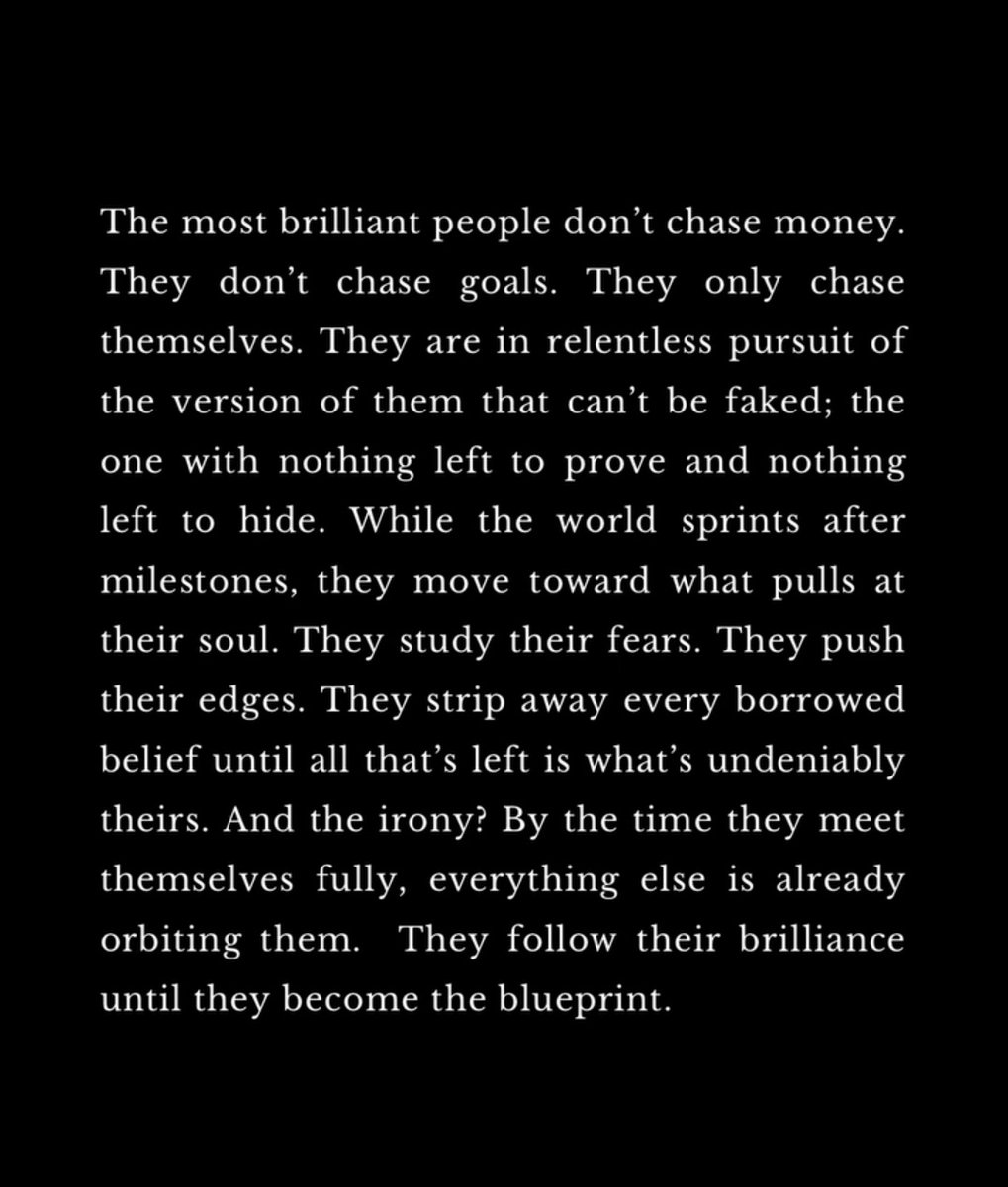 The most brilliant people don't chase money.