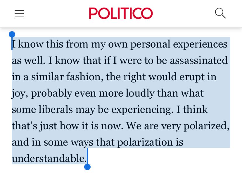 It’s a fairly outrageous lapse in journalistic integrity for Politico to run this headline as though Hasan has not repeatedly called for violence against right wing figures. 

But they also let him frame an imaginary situation—his own assassination—as somehow worse than an actual