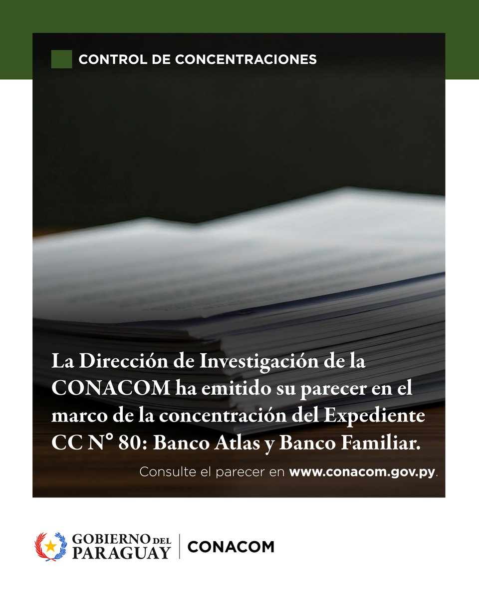 La Dirección de Investigación emitió su parecer sobre el Expediente CC N° 80: Banco Atlas y Banco Familiar

🔗 conacom.gov.py/la-direccion-d…

#GobiernoDelParaguay