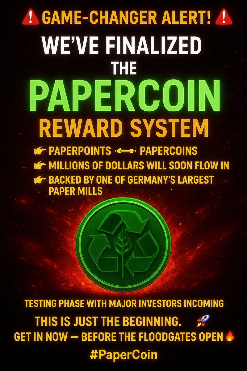 🚨 Game-Changer Alert! 🚨

We’ve finalized the PaperCoin Reward System.
👉 PaperPoints 🔁 PaperCoins
👉 Millions of dollars will soon flow in
👉 Backed by one of Germany’s largest paper mills
👉 Testing phase with major investors incoming

This is just the beginning. 🚀
Get in