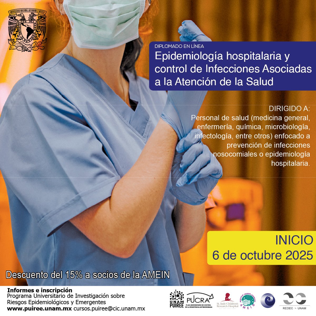 PUIREE UNAM (@unampuiree) on Twitter photo El próximo mes dará inicio el Diplomado en línea
Epidemiología Hospitalaria y Control de Infecciones Asociadas a la Atención de la Salud
Para más información manda un correo a cursos.puiree@cic.unam.mx El próximo mes dará inicio el Diplomado en línea
Epidemiología Hospitalaria y Control de Infecciones Asociadas a la Atención de la Salud
Para más información manda un correo a cursos.puiree@cic.unam.mx