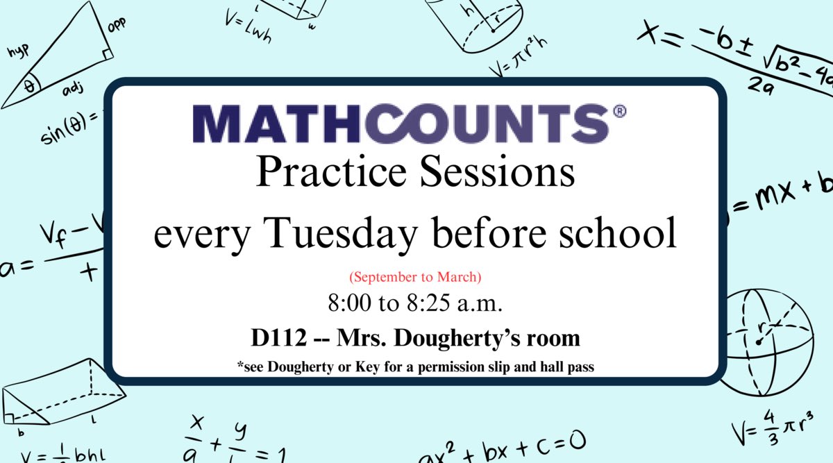 Students, do you need a math challenge?  

Join us in MATHCOUNTS!    Last year we placed first at region and advanced to state!

We will be meeting on Tuesdays at 8 a.m. in D112, Mrs. Dougherty's room.  See Mrs. Dougherty or Mrs. Key for a pass.