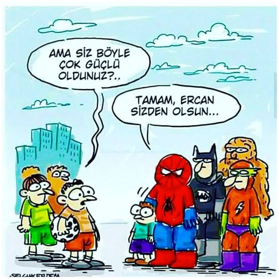 Yalnız şu anki Ercan'ı karşıya verirsen yenilirsin bay örümcek