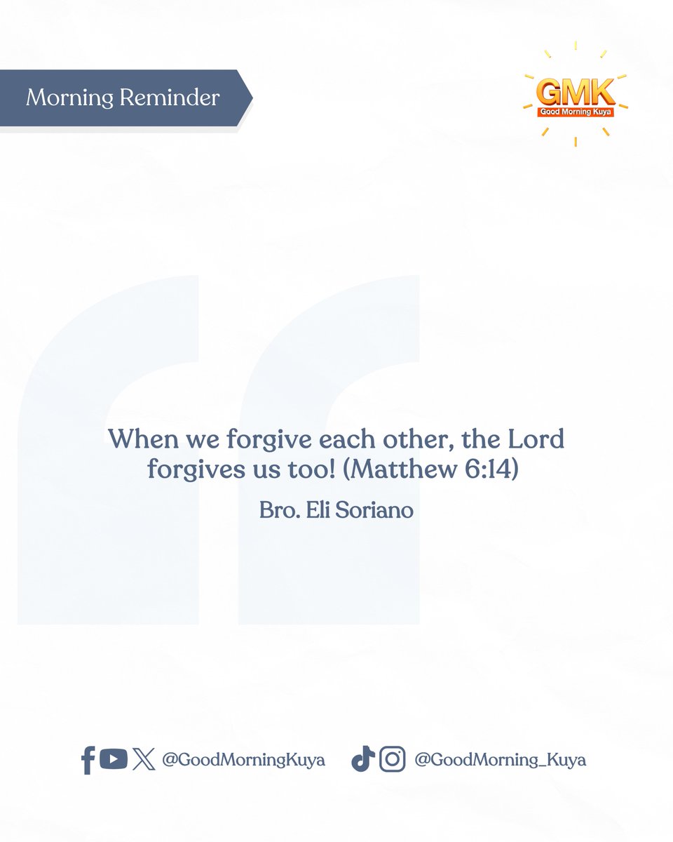 GoodMorningKuya's tweet photo. When we forgive each other, the Lord forgives us too! (Matthew 6:14) #MorningReminder #GMKVibes https://t.co/5bkI6wNDb7
