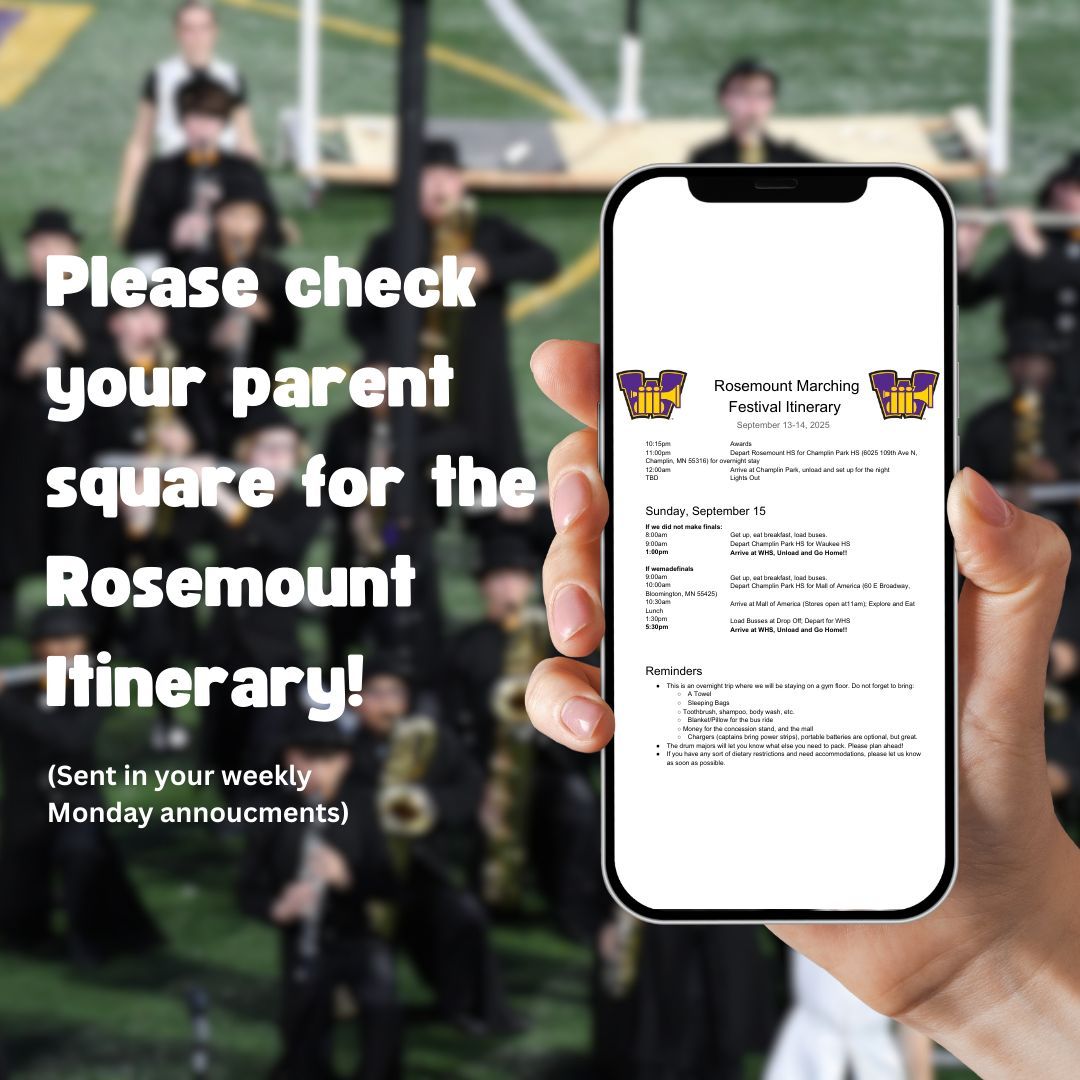 Rosemount weekend starts tomorrow! Please remember to arrive SLIGHTLY before 5:30am so we can leave on time! Make sure you check your inbox from Monday! It is located in your Monday weekly announcements. If you do not remember what to pack as your section captains!