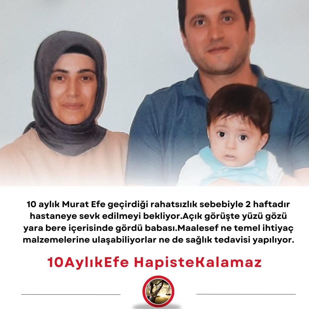 Zindan iki hece, Efe'm lâfta!
Bebek katilileriyle bebekler bir safta!
Bir de, şucu bucu, boynunda yafta...
Halini düşünüp yanalım Efe'm!
Kavuşmak mı? .. Belki... Daha ölmedin!
Seni de öldürmek istiyorlar Efe'm 
Nicelerine yaptıkları gibi!
😢😢😢😢😢
10AylıkEfe HapisteKalamaz