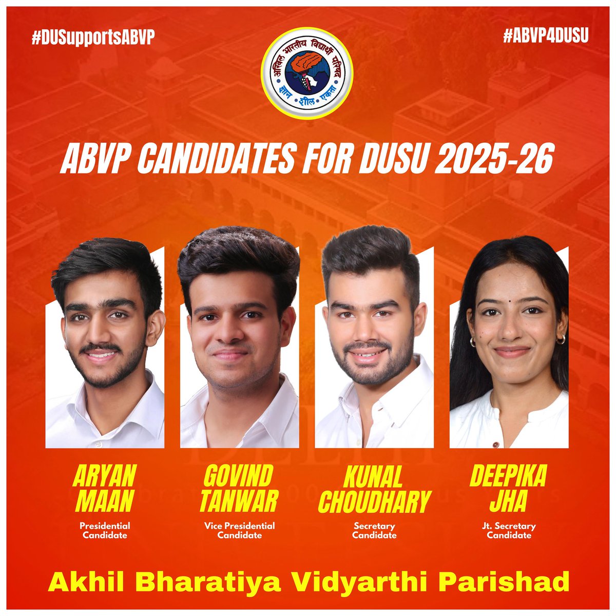 ABVP proudly announces its panel for DUSU 2025-26
With a vision of development &amp; student welfare,we are committed to strengthening every DU student’s voice.

President-Aryan Mann
Vice-President-Govind Tanwar
Secretary-Kunal Chaudhary
Joint Secretary-Deepika Jha

#ABVP4DUSU