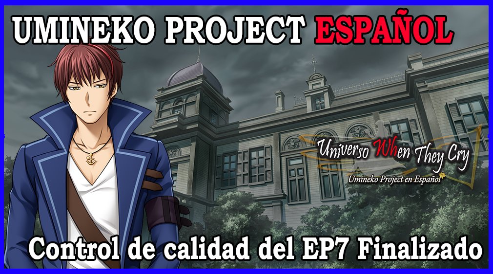 UniversoWTC's tweet photo. Umineko Project ESPAÑOL
Control de Calidad
Episodio 7 "Réquiem de la Bruja Dorada"
FINALIZADO
#higurashi #Umineko #Uminekoproject #visualnovels #07thExpansion #Ryukishi07 https://t.co/QvBSamLDov