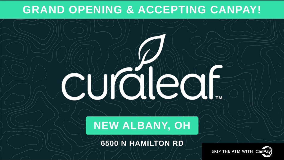Join <a href="/Curaleaf_Inc/">Curaleaf</a>  in celebrating the Grand Opening of their New Albany, OH (6500 N Hamilton RD) location! They are accepting CanPay, you can go cash-free with your smartphone at checkout! - zurl.co/Dkkkl

#NewAlbanyOH #OHcannabis #OHmmj #CanPay #YesWeCanPay