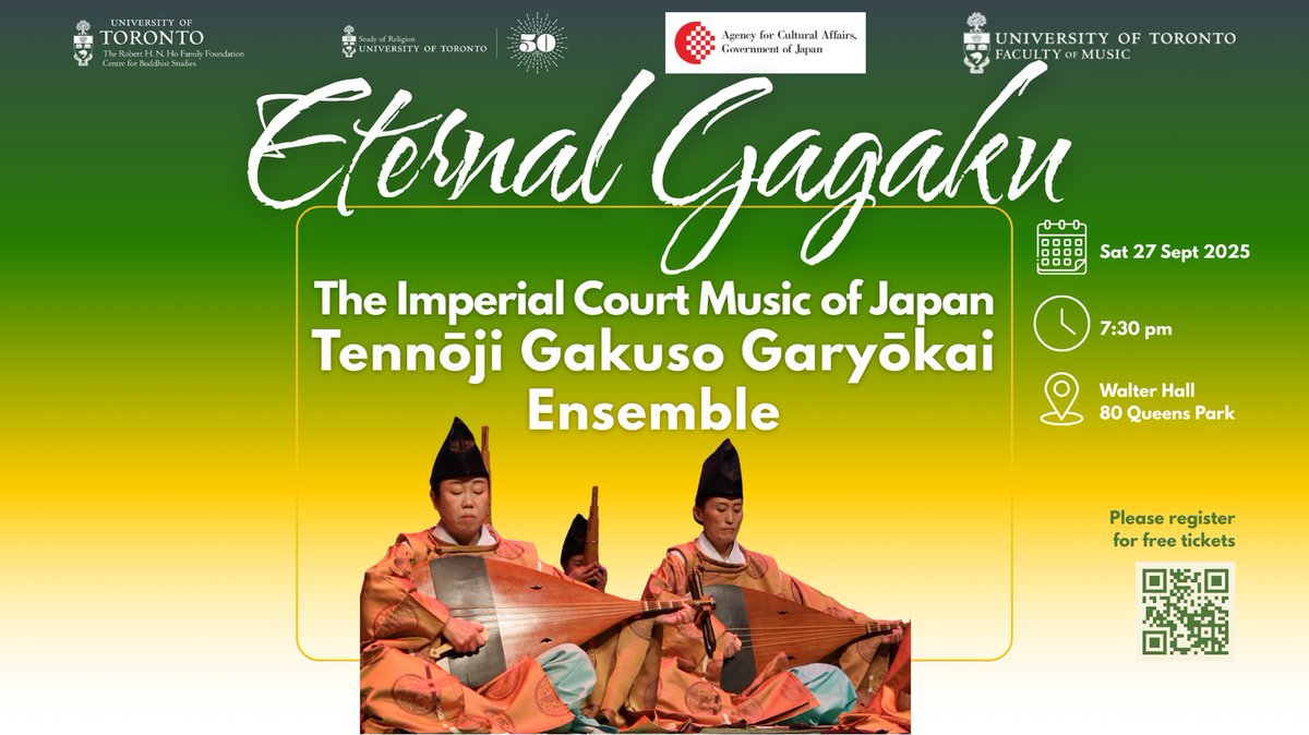 uoftcbs's tweet image. Concert: Eternal Gagaku: The Imperial Court Music of Japan by the Tennoji Gakuso Garyokai Ensemble 
📆 Sat 27 Sep 2025   
🕓 7:30 pm
📍Walter Hall, Faculty of Music (80 Queens Park) 
Please register for free tickets:
🔗 my.alumni.utoronto.ca/s/731/form-bla…