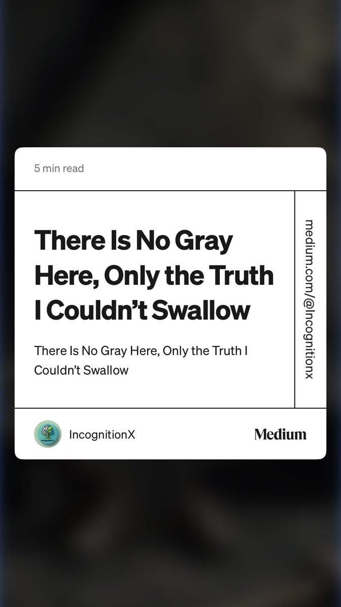 IncognitionX's tweet photo. “There Is No Gray Here, Only the Truth I Couldn’t Swallow” by IncognitionX https://t.co/Bh1e67UAqh https://t.co/2v8Ply8zSR
