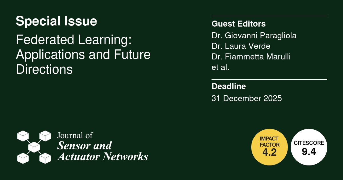 JSAN_MDPI's tweet image. 🤝💡 Call for Papers in @JSAN_MDPI&apos;s Special Issue!

Federated Learning: Applications &amp;amp; Future Directions

✔️ Explore published papers
✔️ Contribute your research
🗓 Submission Deadline: 31 Dec 2025

🔗 brnw.ch/21wVIAu

#FederatedLearning #AI #JSAN #MDPI #OpenAccess