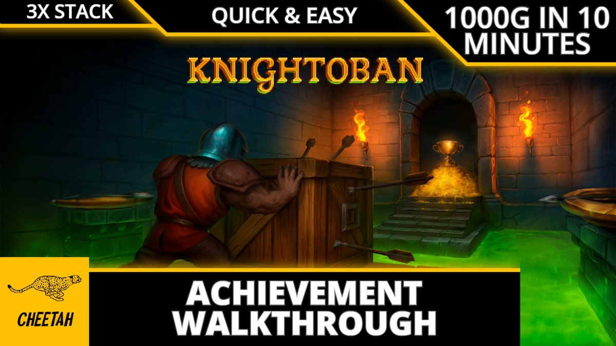 🚨 New Upload 🚨

Knightoban - Achievement Walkthrough (1000G IN 10 MINUTES) EASY 3000G TRIPLE STACK!

Check it out here ⬇️
youtu.be/4AC0tQy68rU