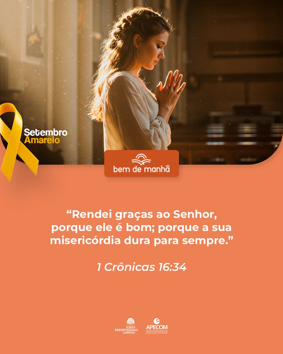 Bem de Manhã: Comece o dia meditando na sabedoria de Deus.

“Rendei graças ao Senhor, porque ele é bom; porque a sua misericórdia dura para sempre.”

1 Crônicas 16:34