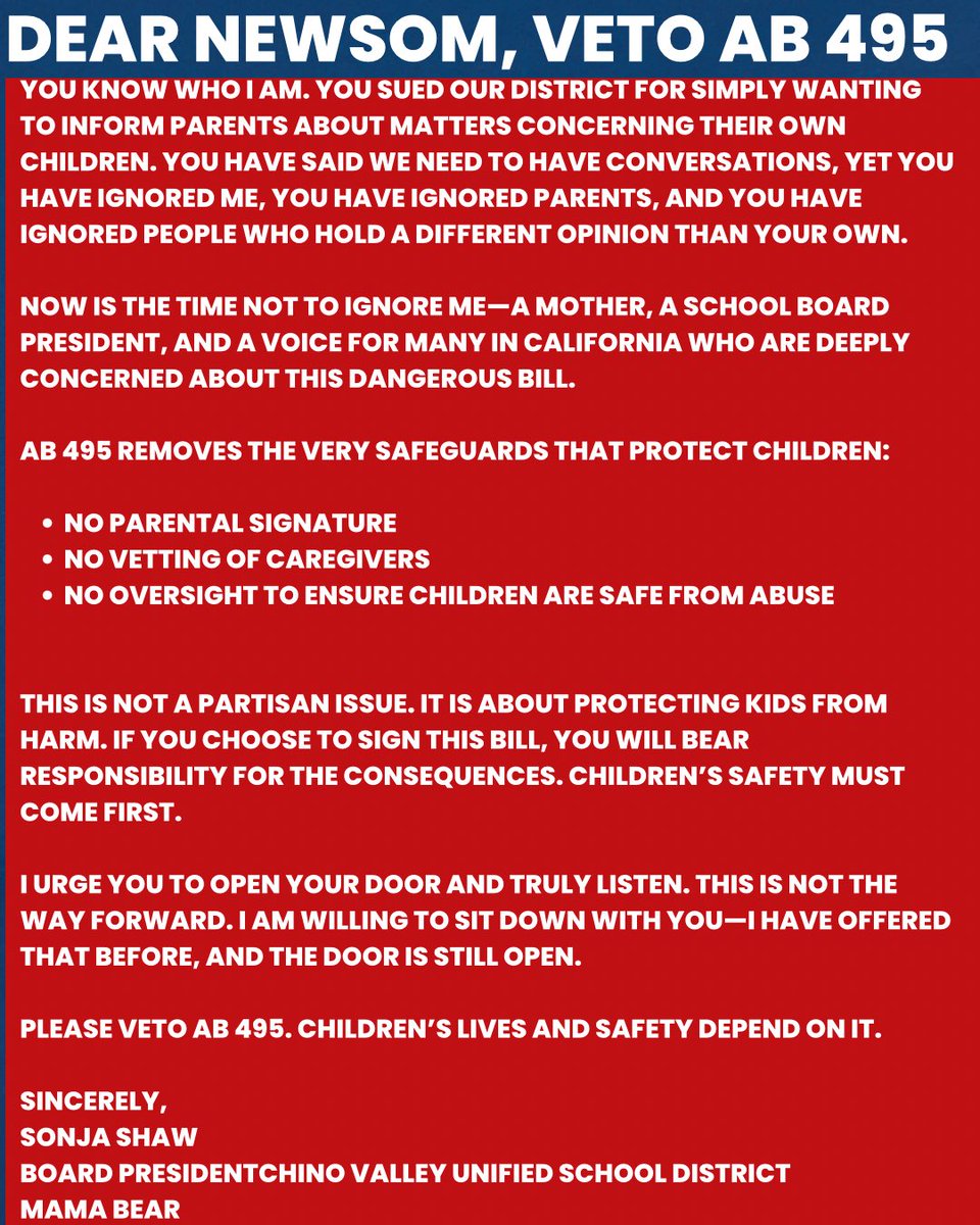 realSonjaShaw's tweet image. Dear @GavinNewsom @CAgovernor @GovPressOffice
🚨 Veto AB 495 – Protect Children! 🚨

You sued our district for informing parents, and now you’re ignoring parents, board members &amp;amp; Californians.

AB 495 = ❌ No parental signature ❌ No caregiver vetting ❌ No oversight

You woke us…