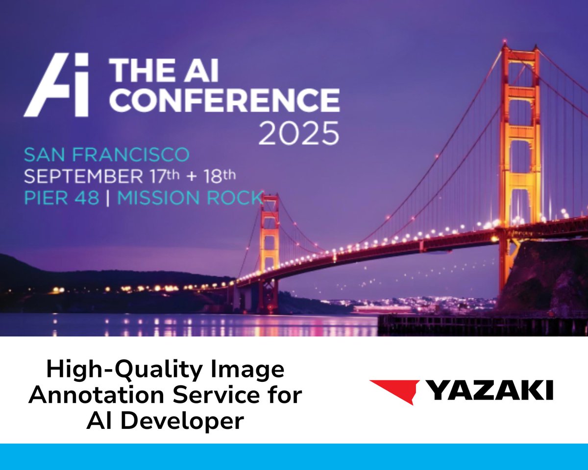YazakiNA's tweet image. #YAZAKI is Exhibiting at The #AIConference2025 🌐 in San Francisco on Sept.17–18 🌉 We will showcase YAZAKI’s High-Quality #ImageAnnotation Service, helping #AI developers build more accurate & reliable models in areas such as autonomous driving, manufacturing & satellite imaging