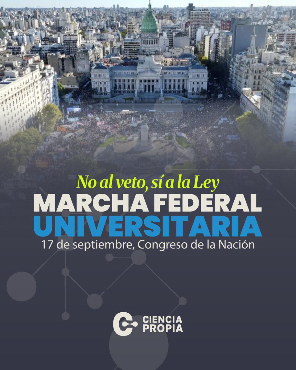 HUBO VETO, HAY MARCHA 

Frente al veto de Javier Milei a la Ley de Financiamiento Universitario, toda la comunidad científica y universitaria marcha al Congreso para exigirle a los diputados y senadores que lo rechacen y se implemente la ley.