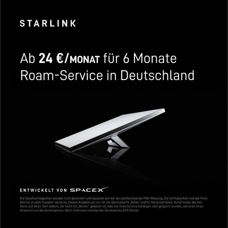 Starlink's tweet photo. Starlink bietet zuverlässiges Highspeed-Internet für unterwegs.

Geschwindigkeiten von bis zu über 240 Mbit/s

Einfach online in weniger als 2 Minuten bestellen