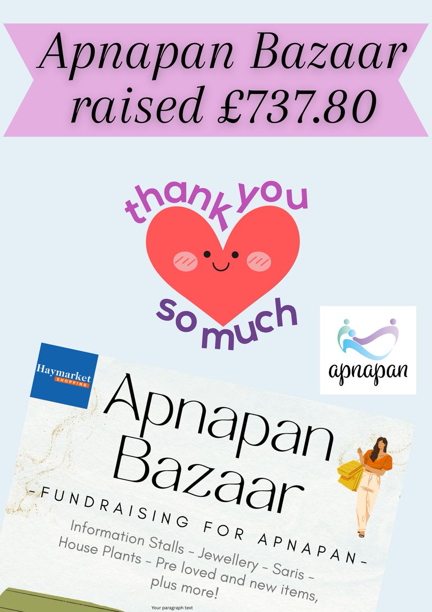 We want to extend our warmest gratitude to everyone who contributed to the success of the Apnapan Bazaar fundraising event! Your generosity, time, and  we're thrilled you were able to be a part of it. A phenomenal total of £737.80 has been raised. 
A truly heartfelt thank you