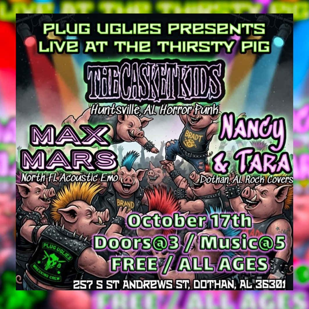 TCKCongregation's tweet image. Congregation!

On Friday October 17th, Get Quenched At  @thirstypigbeer In Dothan, Alabama With Oursleves @thecasketkidsofficial And @maxmarsmusic Alongside Nancy+Tara! Doors At 3pm, Music At 5pm, Free All Ages Show! Presented By @pluguglieswreckingcrew Squeal And Stay Killer!