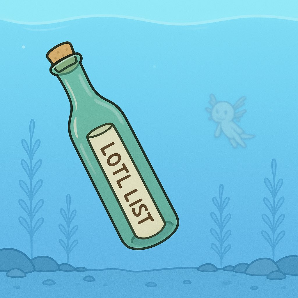 LOTL List access won’t last forever. 🫧

Get in before it’s sealed and carried off…