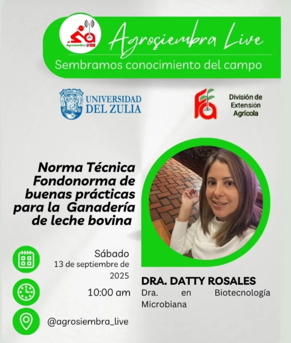 La División de Extensión Agrícola LUZ te invita a #AgrosiembraLive este 13/09 – 10:00 am con la Dra. Datty Rosales: Norma Técnica Fondonorma de buenas prácticas para la ganadería de leche bovina.

📲 Conéctate en @agrosiembra_live.
👉 Sembramos conocimiento, cosechamos futuro.