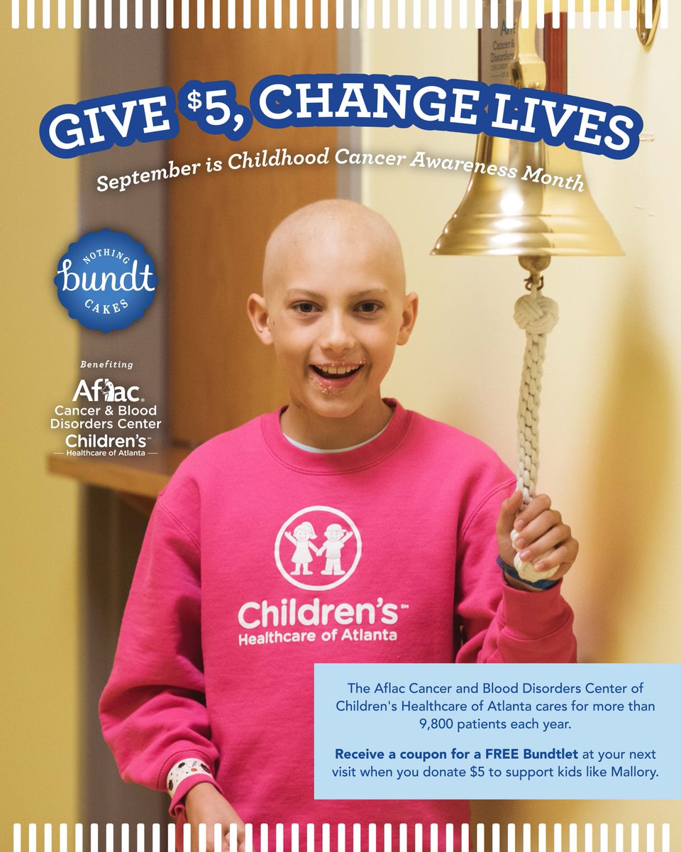 Receive a coupon for a free Bundtlet at your next visit when you donate $5 at checkout at participating Georgia bakeries to support the Aflac Cancer and Blood Disorders Center of Children’s during Childhood Cancer Awareness Month!