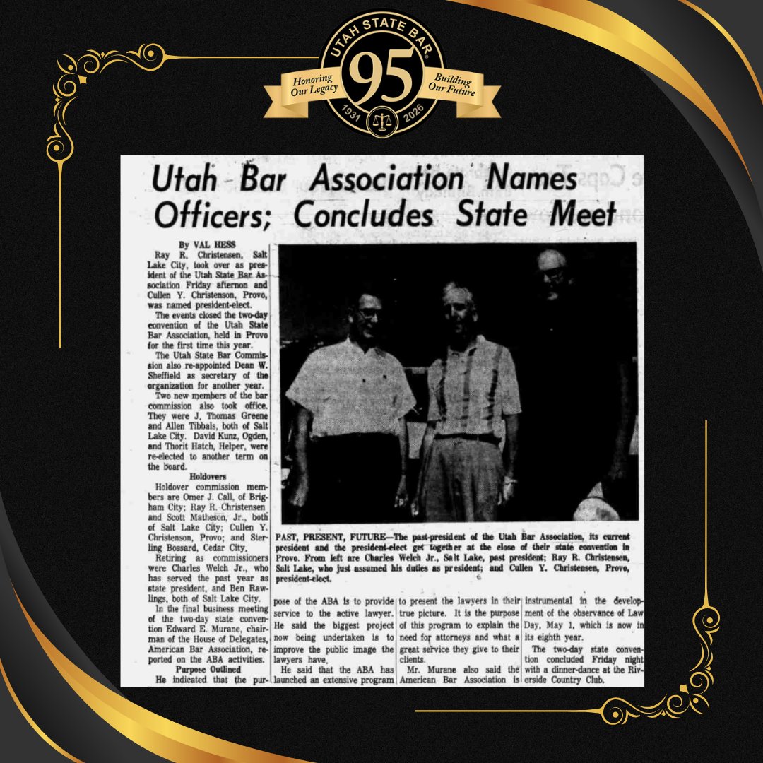 ⚖️ The Bar held its first convention in Provo - June 20, 1965! Ray R. Christensen became president, with Cullen Y. Christensen as president-elect. Leaders focused on strengthening lawyers’ service + public trust.✨
#UtahHistory #UtahStateBar