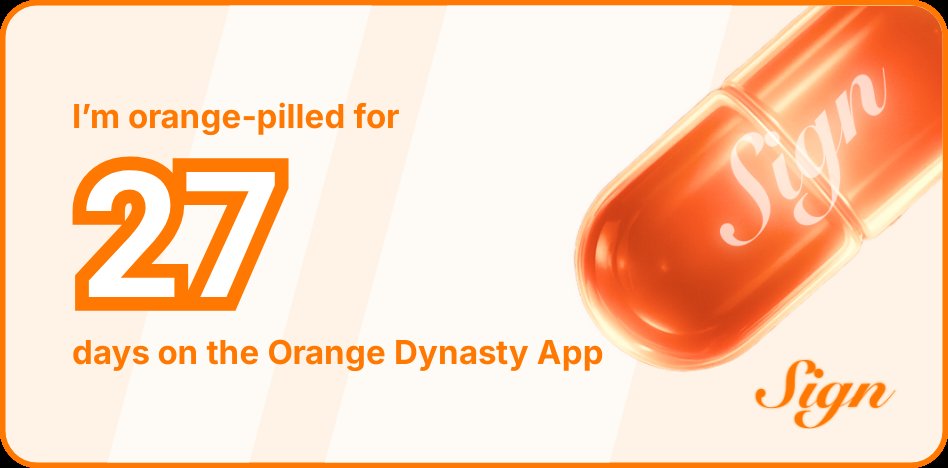 I've been Orange-Pilled and Seeing Signs for 27 days 👀🧡🐉.Join the app and be a better version of yourself!
orange.sign.global/app?user=RZUV9…

Always protected by orange 🍊 thank you.. 💞🧡🧡🧡🧡

<a href="/sign/">Sign 🧡👀</a> 
<a href="/ethsign/">Sign</a> 
<a href="/0xzoe_im/">Zoe Chen 🧡👀</a> 
<a href="/realyanxin/">Xin (Shin) Yan 閻欣</a> 
<a href="/Tajudeen_10/">Tajudeen 🔶</a> 
<a href="/0xbossj/">0xbossj.sign 🧡👀</a> 
<a href="/Farmie_KIND/">Farmie 🧡👀</a>