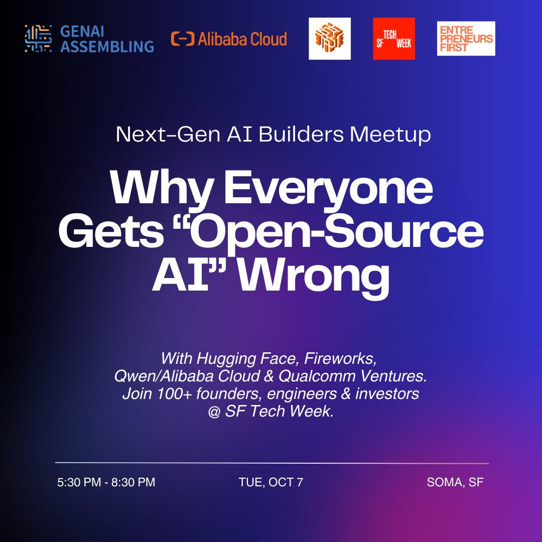 genaiassembling's tweet image. GenAI Assembling in collaboration with Alibaba Cloud · AGI Builders Meetup · Entrepreneur First · a16z SF Tech Week @join_ef @Techweek_ 

October 7 | 5:30–8:30 PM · San Francisco
 📍 SOMA, SF

Amid the energy of SF Tech Week, we join the world’s leading builders to ask a core…