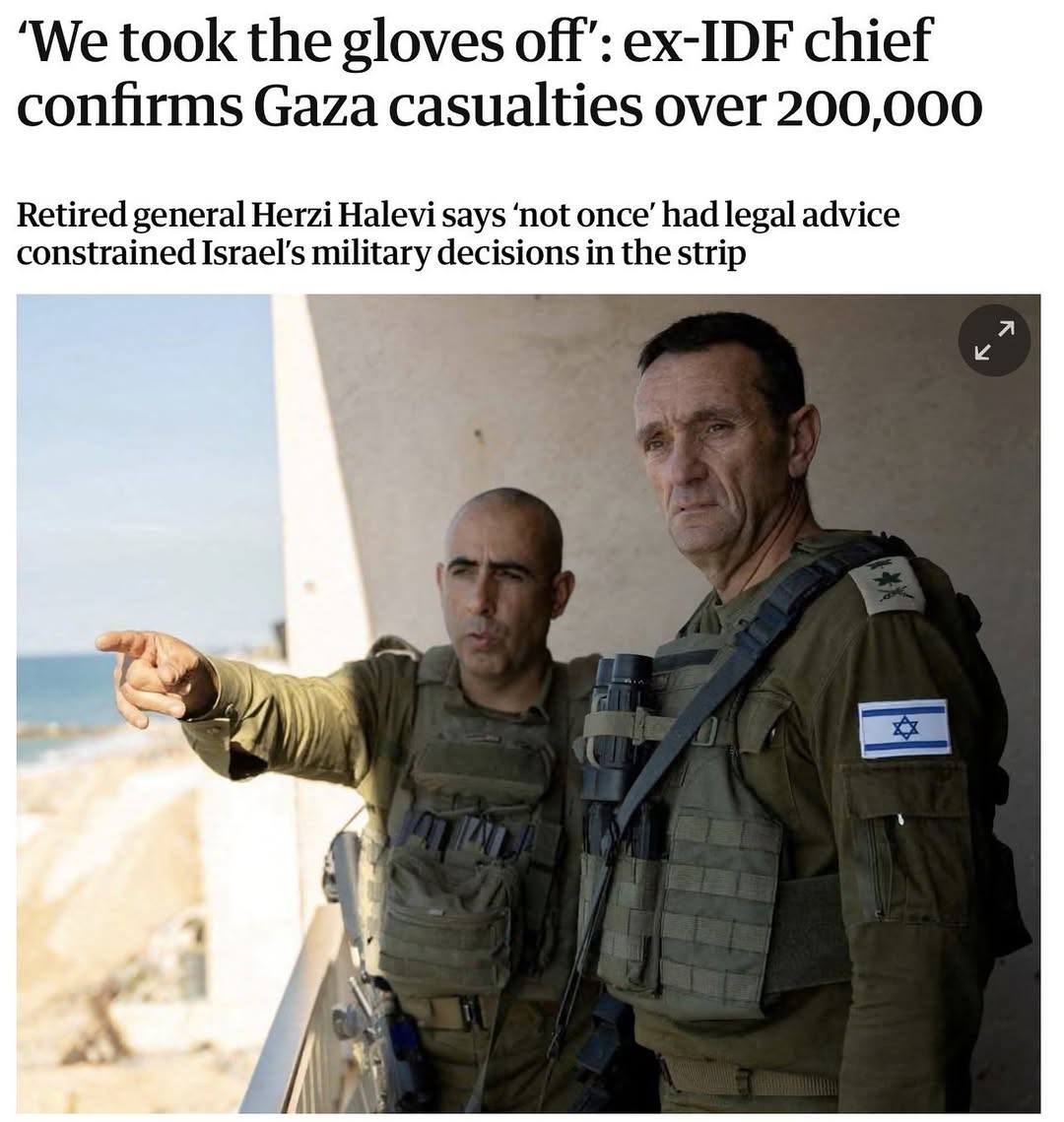 El exjefe de estado mayor del ejército de ocupación israelí, Herzi Halevi, admitió en una entrevista con The Guardian que el número de víctimas  en Gaza ha superado las 200,000 palestinos.