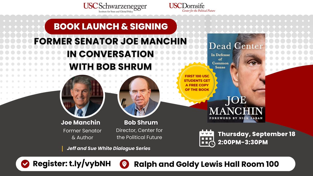 Join CPF and <a href="/GovArnoldUSC/">USC Schwarzenegger Institute</a> for a talk between CPF Dir. <a href="/BobShrum/">Robert Shrum</a> and former US <a href="/Sen_JoeManchin/">Senator Joe Manchin</a> on his new memoir, his #Senate and <a href="/WhiteHouse/">The White House</a> experiences, and his call for pragmatic leadership on Th. 9/18 at 2PM.

RSVP: bit.ly/cpf-SI-0918

<a href="/USCDornsife/">USC Dornsife College of Letters, Arts & Sciences</a> <a href="/USCPrice/">USC Price School</a> <a href="/USC/">USC</a>