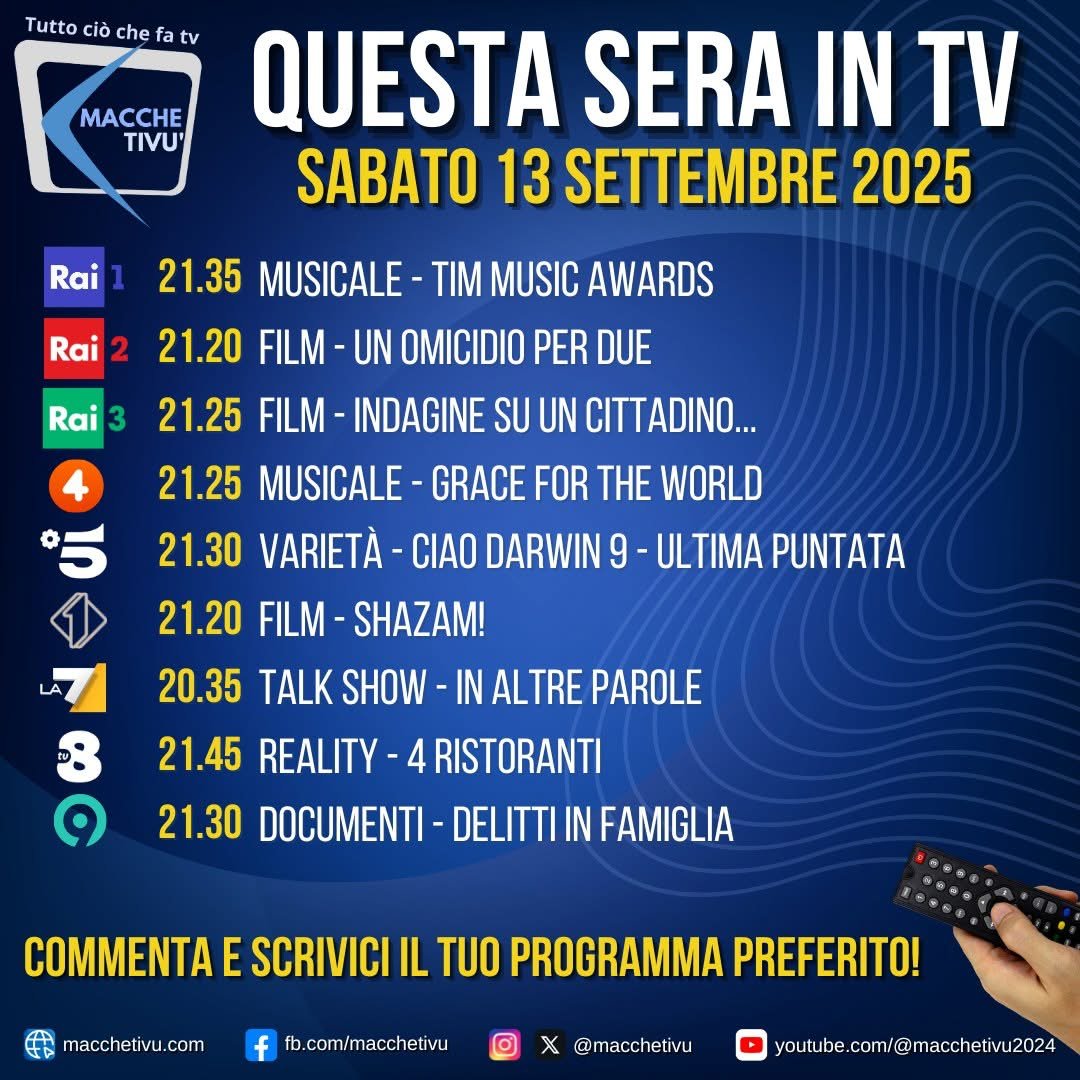 📺 Serata davanti alla TV?
Scopriamo insieme 👀 cosa c’è di interessante da guardare nei primi nove tasti del telecomando. Buona visione!🍿

#StaseraInTV #guidatv #tv #Sabato #TIMMusicAwards25 #ciaodarwin #GraceForTheWorld  #inaltreparole #4ristoranti #delittiinfamiglia #film