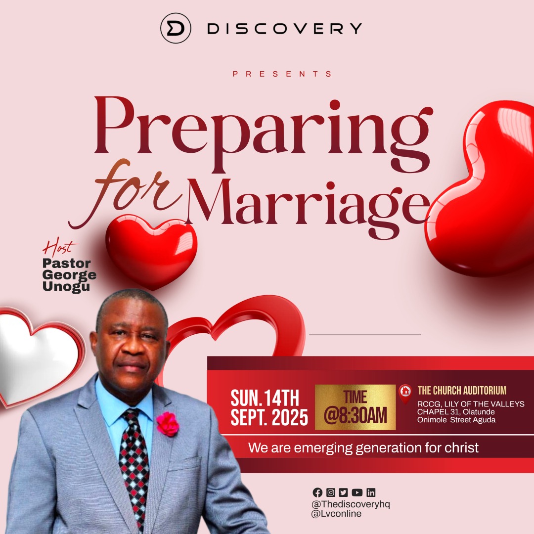 💍 Discovery Service – This Sunday!
Theme: Preparing for Marriage

Join us this Sunday as Coach George Unogu shares practical wisdom and biblical insights on the vital areas to prepare and settle before saying “I do.”

⏰ Time: 8:30 AM

Invite someone