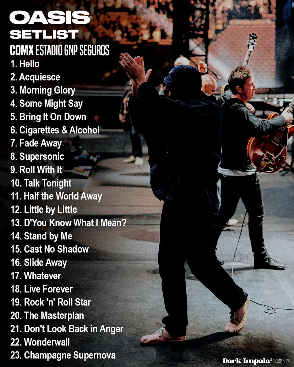 Este fue el setlist del primer concierto de Oasis en México, tras 16 años de espera de su última visita. 🇲🇽

<a href="/oasis/">Oasis</a>