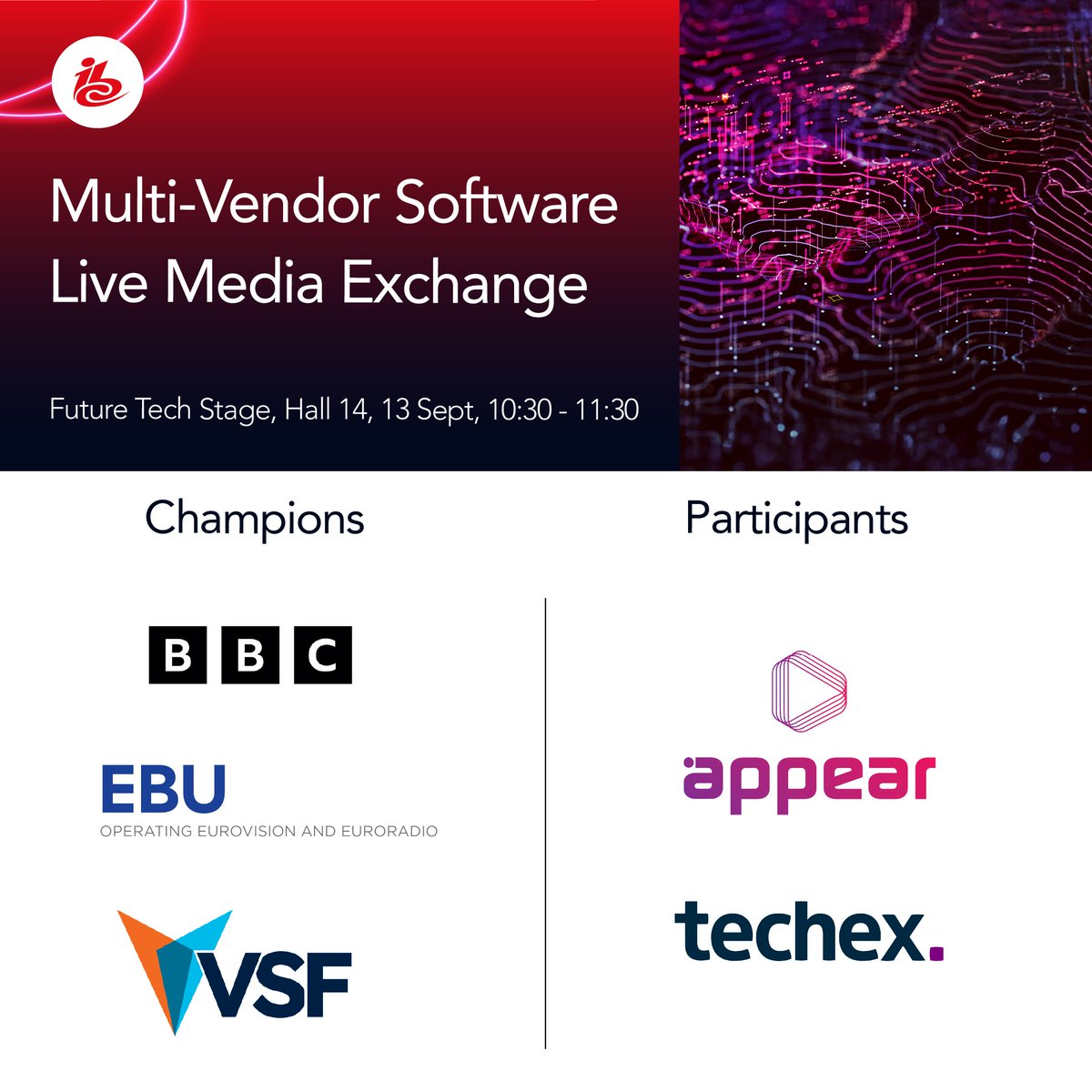 IBCShow's tweet image. 🎬 Kicking off in just 30 minutes! Head to the Future Tech Stage (Hall 14) at 10:30 CEST for Multi-Vendor Software Live Media Exchange. 

Championing the future: BBC, EBU, VSF 
With support from: Appear, Techex

#IBC2025 #Accelerators