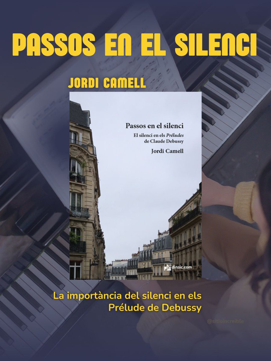 🎹 El llibre de Jordi Camell que explora el paper del silenci en els Préludes de Claude Debussy

👉 dinsic.com/ca/publicacion…