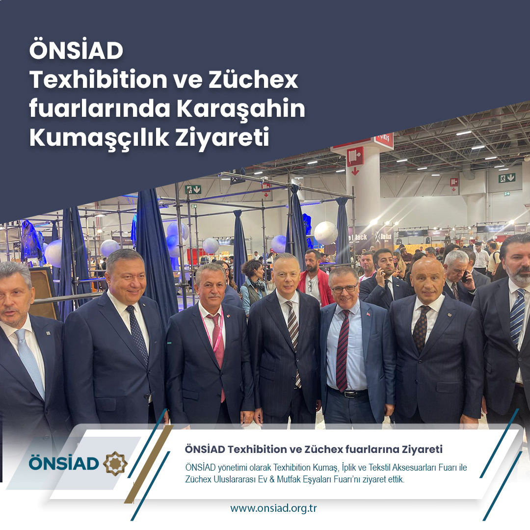 ÖNSİAD heyeti olarak, Texhibition Kumaş, İplik ve Tekstil Aksesuarları Fuarı’nda stant açan Genel Başkan Vekilimiz Sayın Recep Temur’u ziyaret ettik.