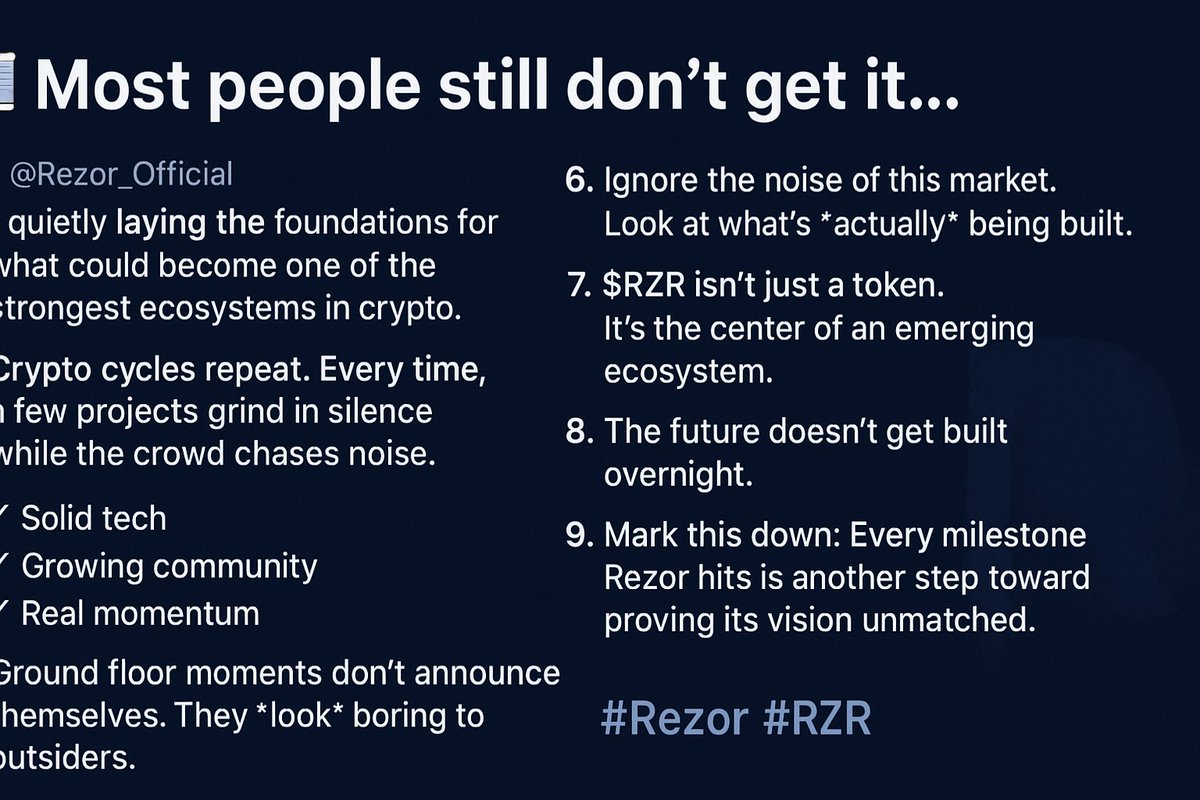 Most people still don’t get it…
<a href="/Rezor_Official/">Rezor</a> is quietly laying the foundations for what could become one of the strongest ecosystems in crypto.
It’s not loud hype. It’s not smoke &amp; mirrors.
It’s real building — and those ignoring it now might regret it later.
#Rezor #RZR