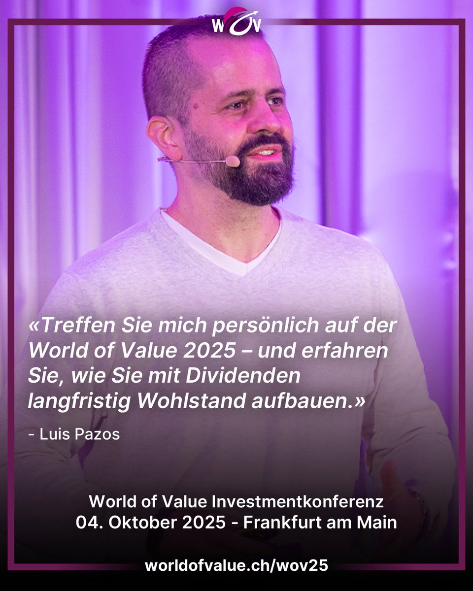 World of Value (@worldofvalue) on Twitter photo Live in Frankfurt: <a href="/baresistwahres/">Luis Pazos</a>
Am 04.10.2025 erklärt Luis Pazos, wie Sie mit Dividenden langfristig Wohlstand aufbauen.
👉 Infos & Tickets: worldofvalue.ch/wov25?refId=4a…
#Investment #Finanzbildung #WOV25 Live in Frankfurt: <a href="/baresistwahres/">Luis Pazos</a>
Am 04.10.2025 erklärt Luis Pazos, wie Sie mit Dividenden langfristig Wohlstand aufbauen.
👉 Infos & Tickets: worldofvalue.ch/wov25?refId=4a…
#Investment #Finanzbildung #WOV25